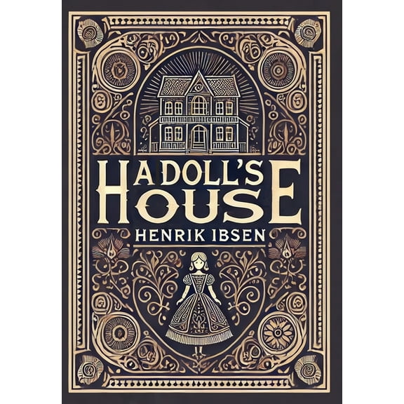 A Doll's House (Collector's Edition) (Laminated Hardback with Jacket), (Hardcover)