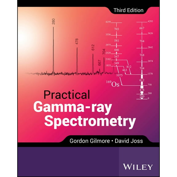 Practical Gamma-Ray Spectrometry, (Hardcover)