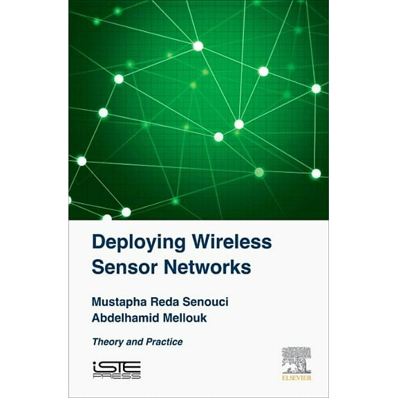 Deploying Wireless Sensor Networks: Theory and Practice, (Hardcover)