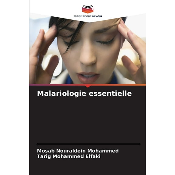 Malariologie essentielle, (Paperback)