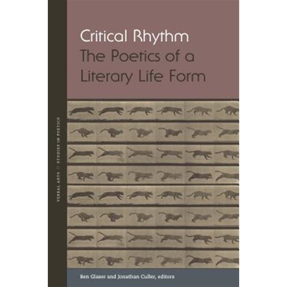 Pre-Owned Critical Rhythm : The Poetics of a Literary Life Form