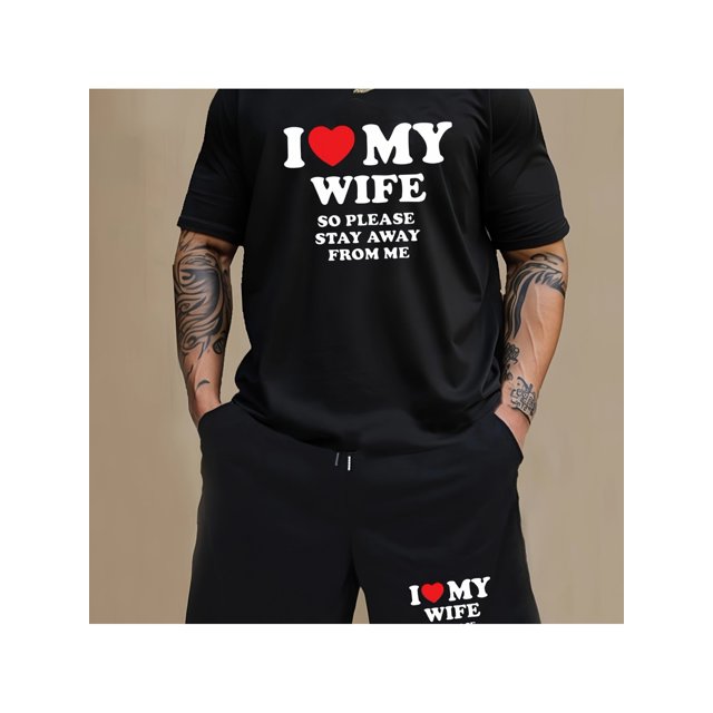Letter "I love My Wife SO PLEASE STAY AWAY FROM ME" Print Casual Tshirt, Men's Comfort Tshirt