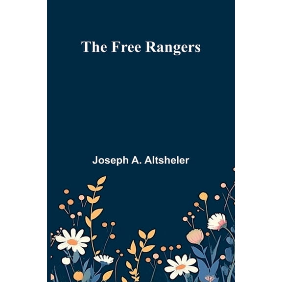 The Free Rangers, (Paperback)