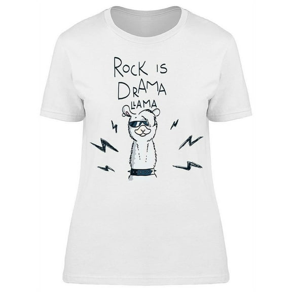 Rock Is Drama Llama T-Shirt Women -Image by Shutterstock, Female Small
