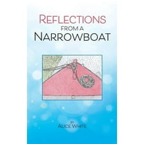 Reflections From A Narrowboat, (Paperback)