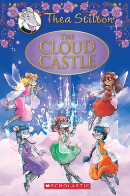 Pre-Owned The Cloud Castle (Thea Stilton: Special Edition #4): A Geronimo Stilton Adventurevolume 4 (Hardcover) 0545835364 9780545835367