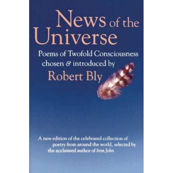 Pre-Owned News of the Universe: Poems of Twofold Consciousness (Paperback) 0871563681 9780871563682