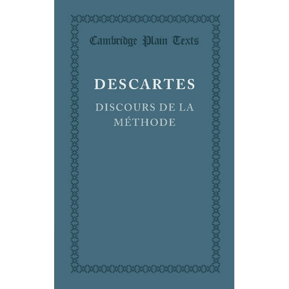 Cambridge Plain Texts Discours de la Méthode, (Paperback)