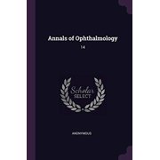 Annals of Ophthalmology : 14 (Paperback)