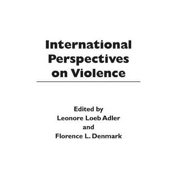 International Perspectives on Violence, (Hardcover)