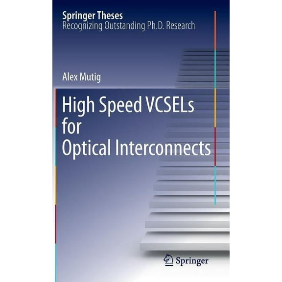 Springer Theses High Speed VCSELs for Optical Interconnects, (Hardcover)