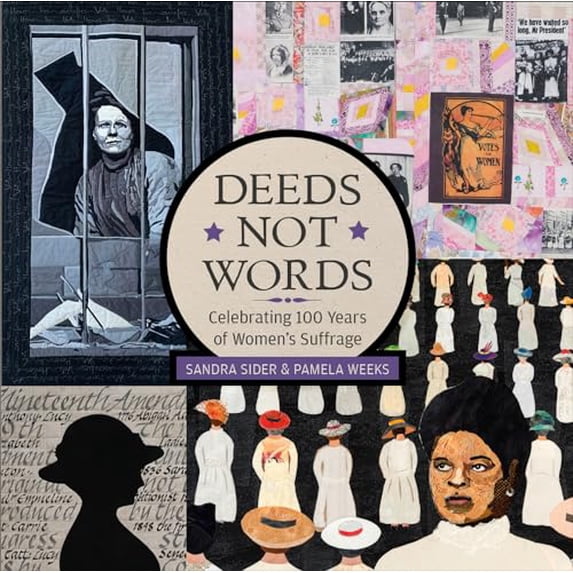 Pre-Owned Deeds Not Words: Celebrating 100 Years of Women's Suffrage (Hardcover) 0764359177 9780764359170