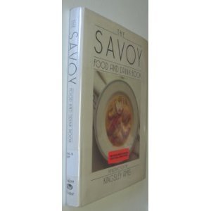 Pre-Owned The Savoy Food and Drink Book (Hardcover) 0881623741 9780881623741