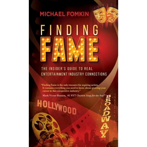 Finding Fame: The Insider's Guide to Real Entertainment Industry Connection$, (Hardcover)