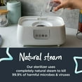 thumbnail image 4 of Tommee Tippee Advanced Steri-Dry Electric Sterilizer and Dryer for Baby Bottles and Accessories, Kills Viruses* and 99.9% of Bacteria, 4 of 7