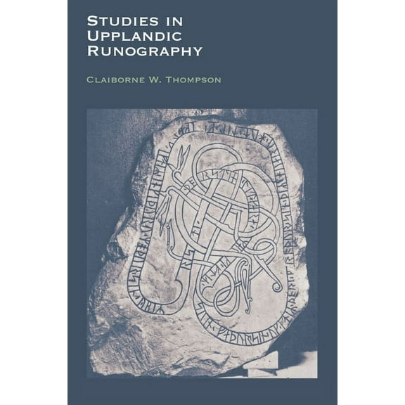 Studies in Upplandic Runography, (Paperback)