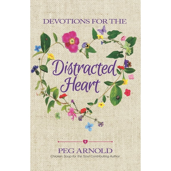 Devotions for the Distracted Heart (Paperback)