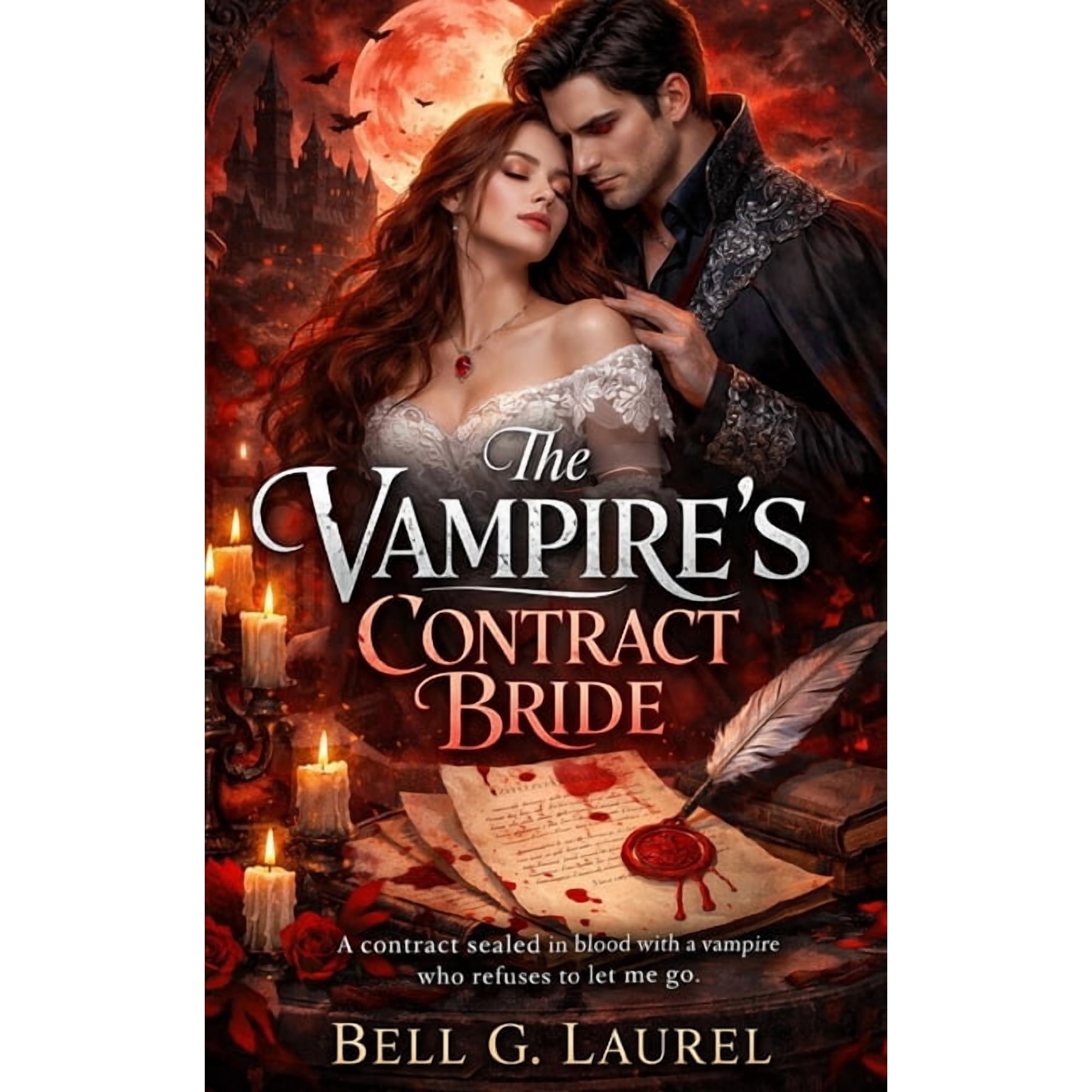 The Vampire s Contract Bride: A contract sealed in blood with a vampire who refuses to let me go (Paperback)
