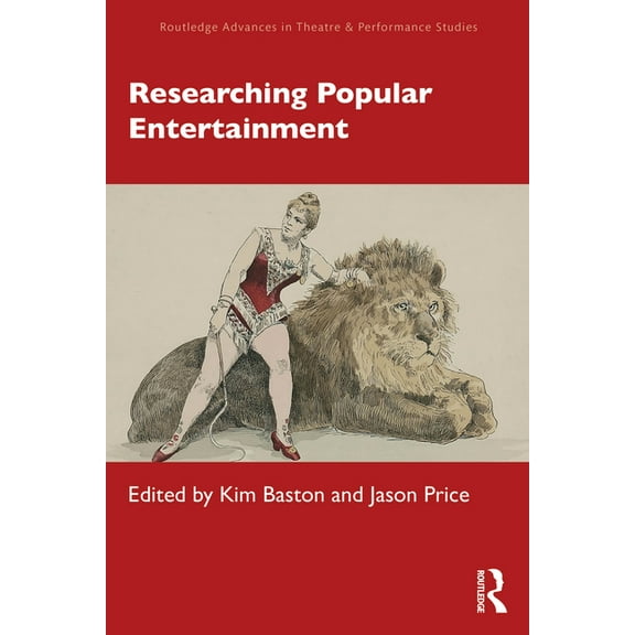 Routledge Advances in Theatre & Perf Researching Popular Entertainment, (Paperback)