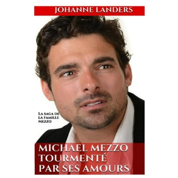 Michael Mezzo Tourmente Par Ses Amours (Paperback)