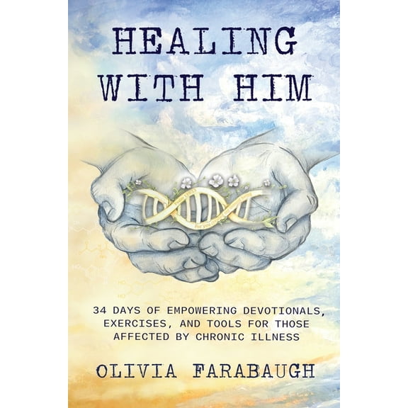 Healing with Him, (Paperback)