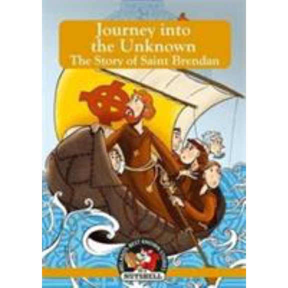 Pre-Owned Journey into the Unknown: The Story of Saint Brendan (Irish Myths & Legends In A Nutshell) (Paperback) 1781999252 9781781999257