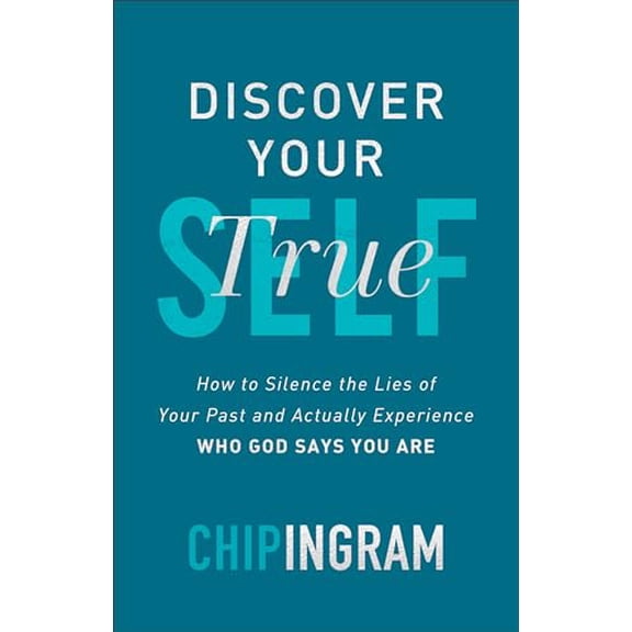 Pre-Owned Discover Your True Self: How to Silence the Lies of Your Past and Actually Experience Who God Says You Are Paperback