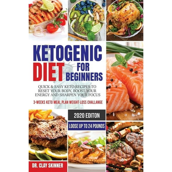 Easy Keto Ketogenic Diet for Beginners: Quick & Easy Keto Recipes to Reset your Body, Boost your Energy and Sharpen your Focus, (Paperback)