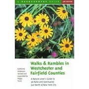 Angle View: Walks and Rambles in Westchester and Fairfield Counties: A Nature Lover's Guide to 36 Parks and Sanctuaries just North of New York City (Walks & Rambles) [Paperback - Used]