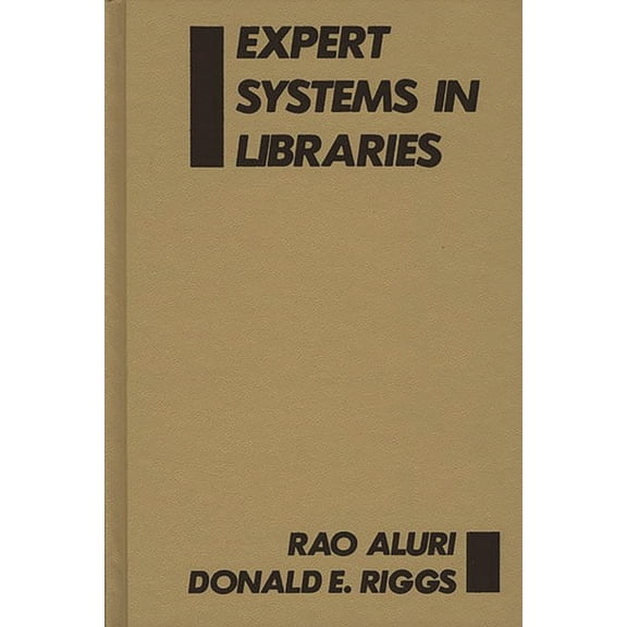 Expert Systems in Libraries, (Hardcover)
