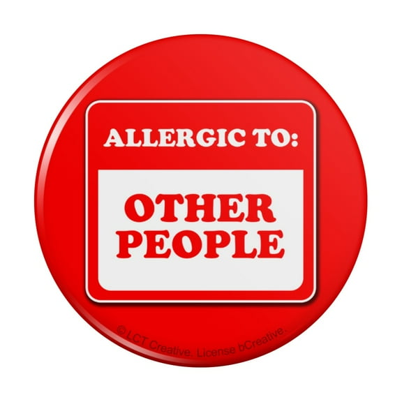 Allergic to Other People Funny Humor Pinback Button Pin