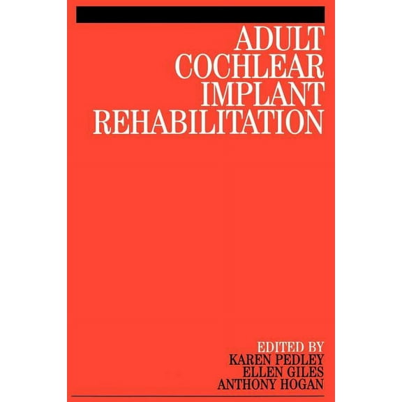 Adult Cochlear Implant Rehabilitation, (Paperback)