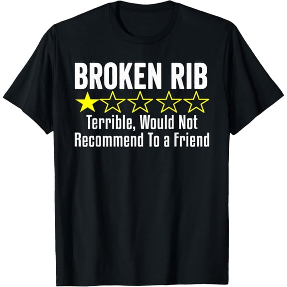 Get Well Funny Broken Rib Injury Recovery Surgery Therapy T-Shirt