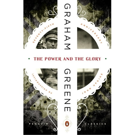 The Power and the Glory (Best Graham Greene Novels)