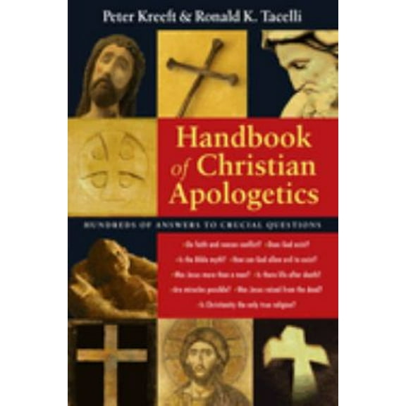 Pre-Owned Handbook of Christian Apologetics: Hundreds of Answers to Crucial Questions (Paperback) 0830817743 9780830817740