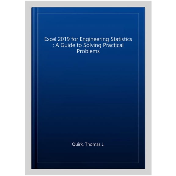 Pre-Owned Excel for Statistics Excel 2019 for Engineering Statistics: A Guide to Solving Practical Problems, (Paperback)