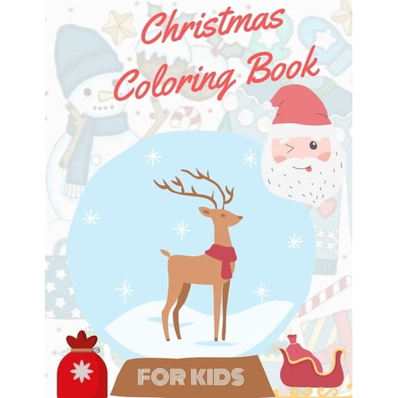 Christmas Coloring Book for Kids: coloring book for boys, girls, and kids of 2 to 8 years old, (Paperback)