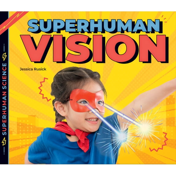 Pre-Owned Superhuman Science Superhuman Vision, (Hardcover)
