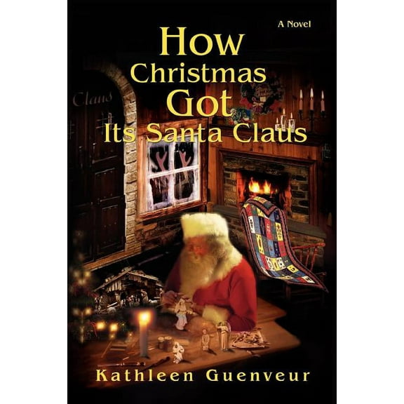 How Christmas Got Its Santa Claus