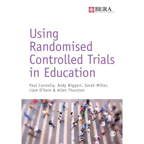 Pre-Owned Using Randomised Controlled Trials in Education (Paperback) 1473902835 9781473902831