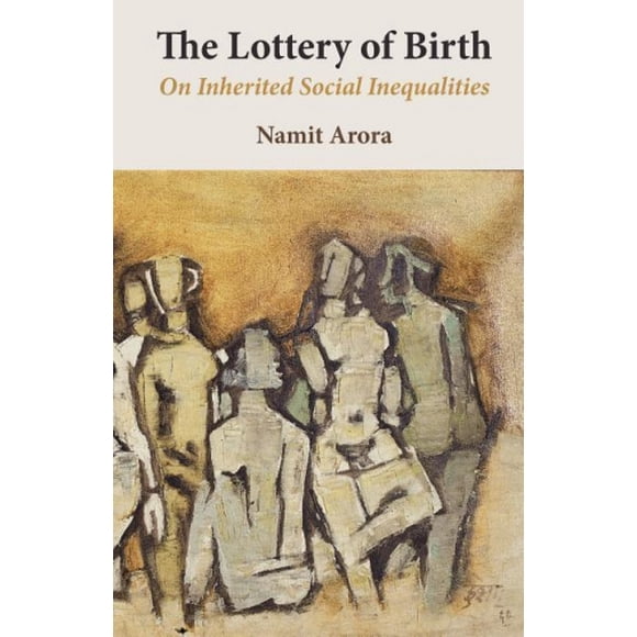 The Lottery of Birth: On Inherited Social Inequalities