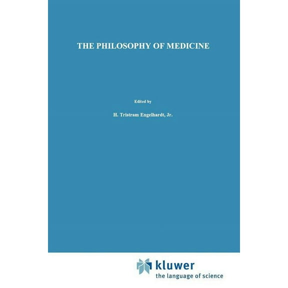 Philosophy and Medicine The Philosophy of Medicine: Framing the Field, Book 64, (Paperback)