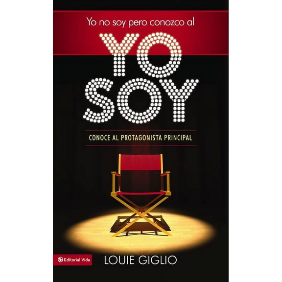 La Yo no soy, pero conozco al Yo Soy Softcover I Am Not, but I Know I Am, (Paperback)