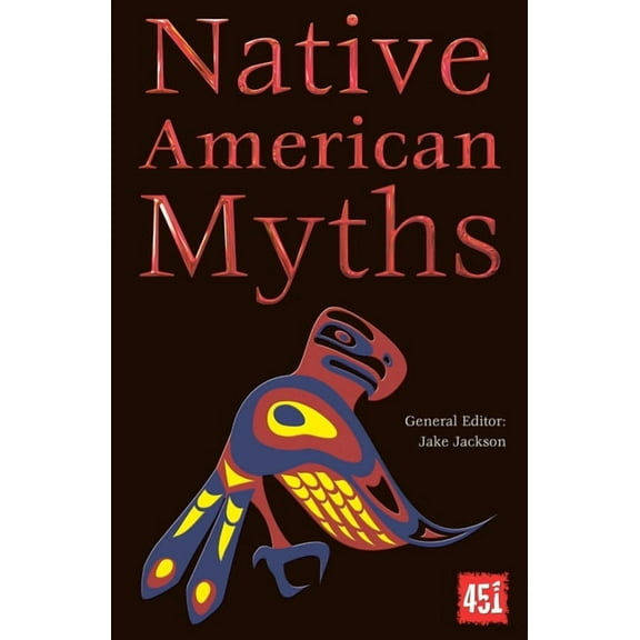 World's Greatest Myths and Legends Native American Myths, (Paperback)