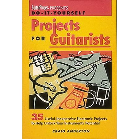 - Guitar Player Presents Do-It-Yourself Projects for Guitarists