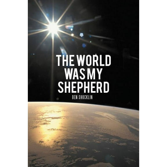 World Was My Shepherd