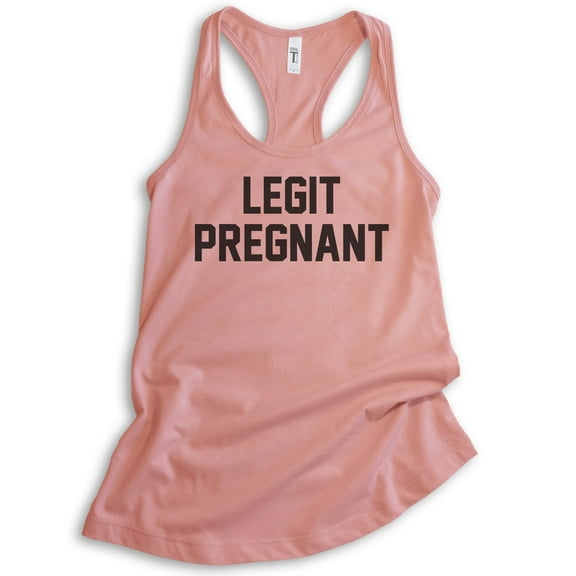 Legit Pregnant Tank Top, Ladies Racerback Tank Top, Pregnancy Tank, Baby Announcement Tank, Pregnant Tank, Desert Pink, Small
