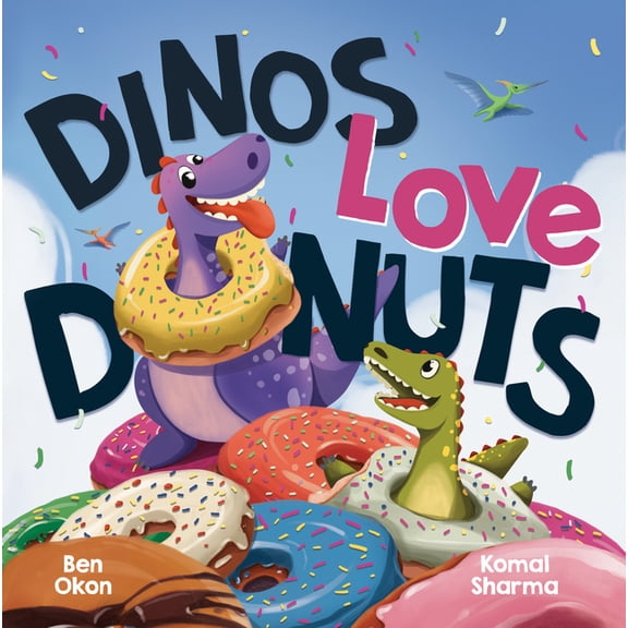 Mythical Feasts Dinos Love Donuts, (Hardcover)