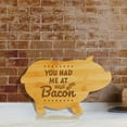 thumbnail image 3 of You had me at bacon 1 (13.75 x 8.75") Pig Shape Cutting Board | Funny Decorative Kitchen Chopping Board, 3 of 7