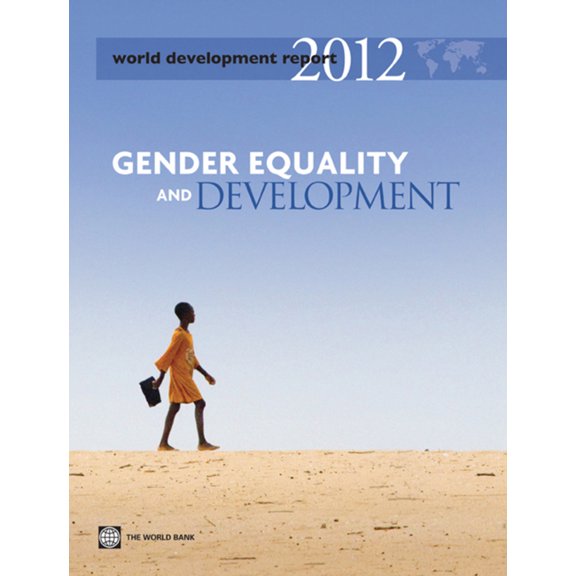 Pre-Owned World Development Report 2012: Gender Equality and Development (Paperback) 082138810X 9780821388105